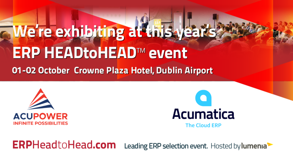 AcuPower Represents Acumatica Cloud ERP at the ERP HEADtoHEAD in Dublin