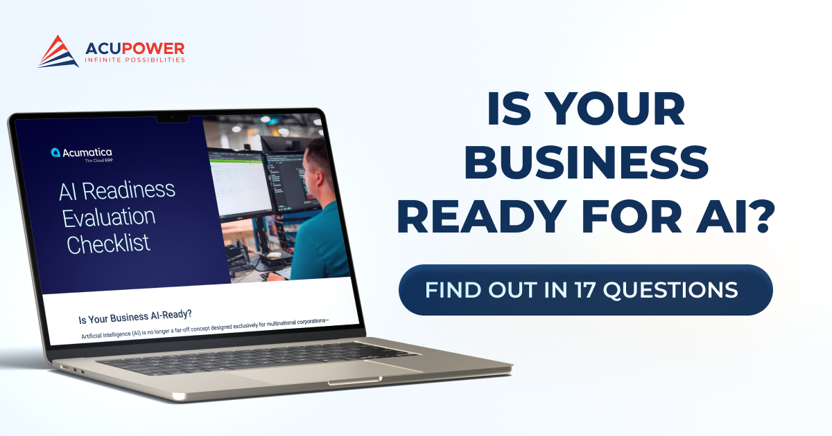 Is your business ready for AI? Find out in 17 questions. AI Readiness Checklist. Acumatica. AcuPower