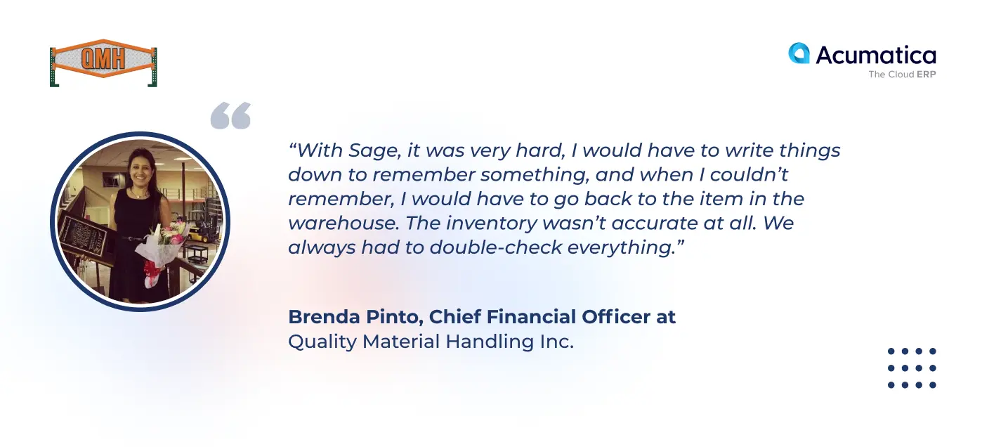 a quote of Brenda Pinto, CFO of QMH, describing other complexities of using Sage 100 has